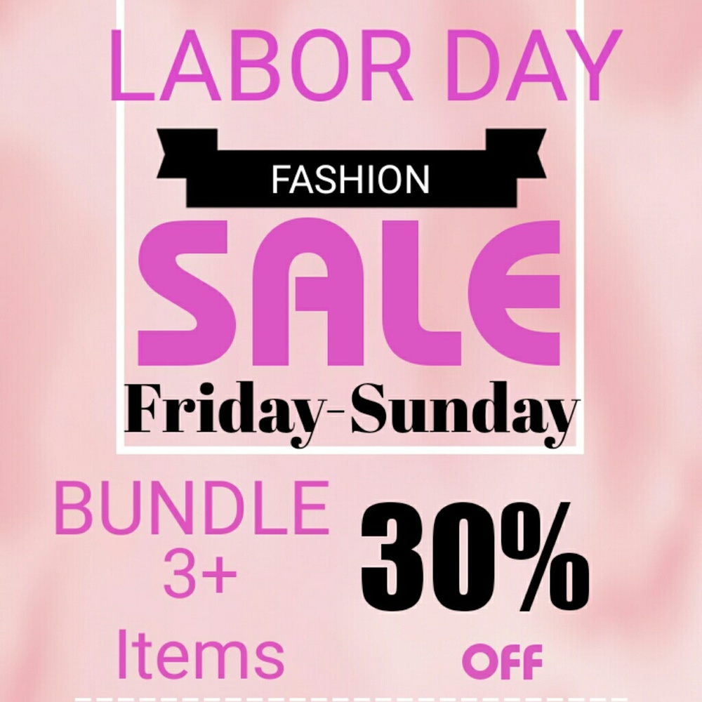 LABOR DAY WEEKEND SALE!!!!